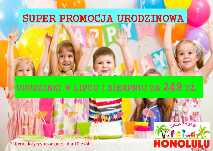 Letnia SUPER PROMOCJA Sali Zabaw HONOLULU!