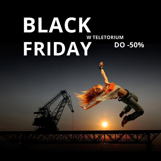 TELETORIUM Black Friday do -50%!
