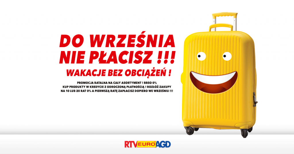RTV EURO AGD Wakacje bez obciążeń!